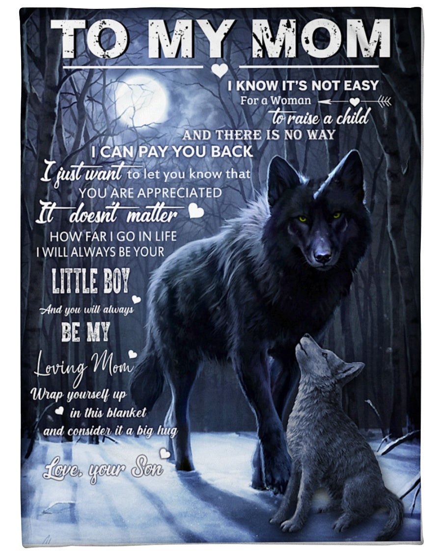 Gift For Mother From Son Blanket, To My Mom I Know It's Not Easy 1615398182386.jpg