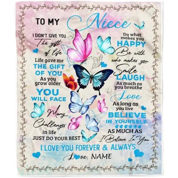 Personalized Gift For Niece Blanket, to My Niece from Aunt Auntie Uncle I Didn't Give You The Gift of Life Butterfly 1627869315354.jpg?v=1663660195