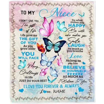 Personalized Gift For Niece Blanket, to My Niece from Aunt Auntie Uncle I Didn't Give You The Gift of Life Butterfly 1627869315354.jpg?v=1663660195