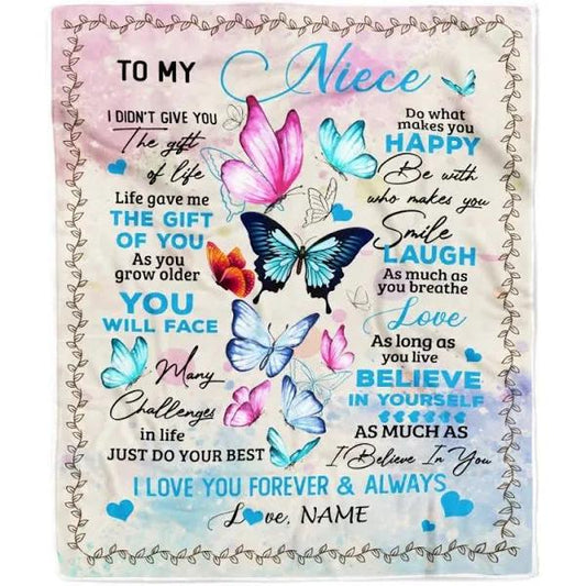 Personalized Gift For Niece Blanket, to My Niece from Aunt Auntie Uncle I Didn't Give You The Gift of Life Butterfly 1627869315354.jpg?v=1663660195