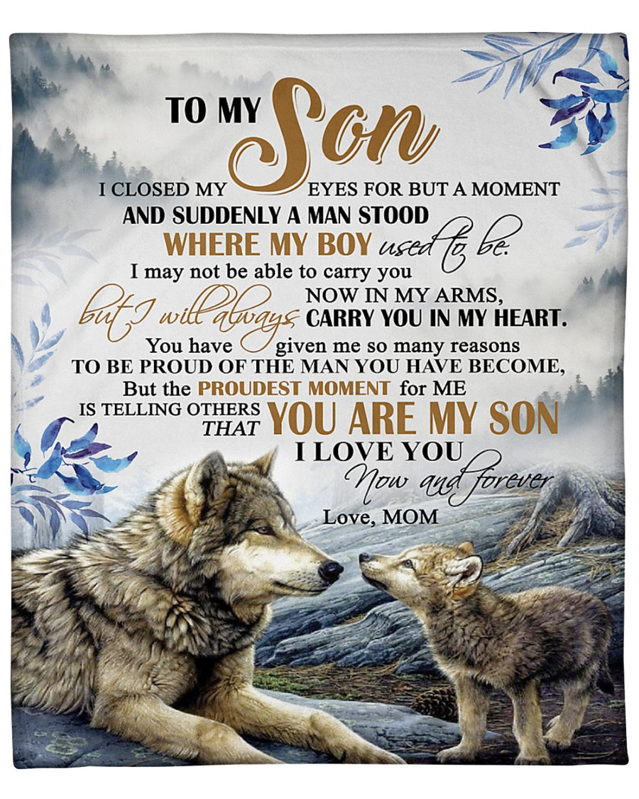 Gift For Son Blanket,  From Mom To My Son The Proudest Moment For Me That You Are My Son Fleece Blanket 1631610170270.jpg