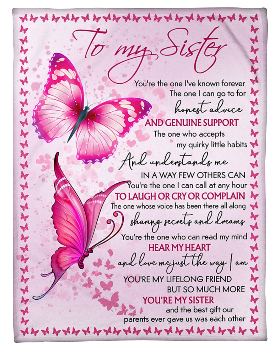 To My Sister You Are The One I've Known Forever Pink Butterfly Blanket Gift For Sister Friend Family Birthday Gift Home Decor Bedding Couch Sofa Soft and Comfy Cozy 1639389107631.jpg