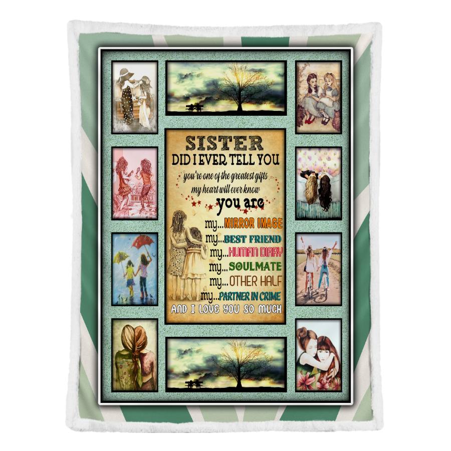 Gift For Sister Blanket, Sister Did I Ever Tell You 1641354228129.png