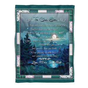 Gift For Son Blanket, To Our Son We'll Stay There Forever - Love From Mom And Dad 1641371447134.png