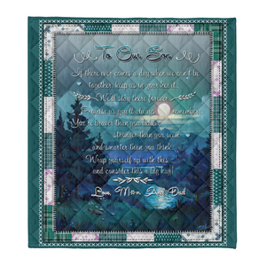 Gift For Son Blanket, To Our Son We'll Stay There Forever - Love From Mom And Dad 1641371450373.png