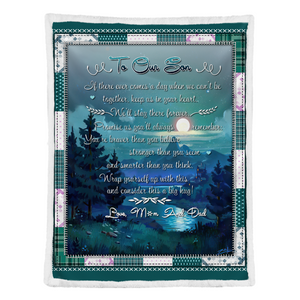Gift For Son Blanket, To Our Son We'll Stay There Forever - Love From Mom And Dad 1641371454532.png