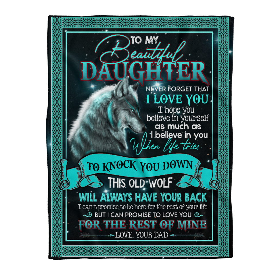 Gift For Daughter Blanket, To My Daughter Old Wolf Love You For The Rest Of My Life Gift From Dad Fleece Blanket 1641458781797.png