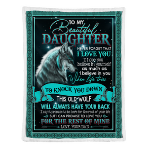 Gift For Daughter Blanket, To My Daughter Old Wolf Love You For The Rest Of My Life Gift From Dad Fleece Blanket 1641458788258.png