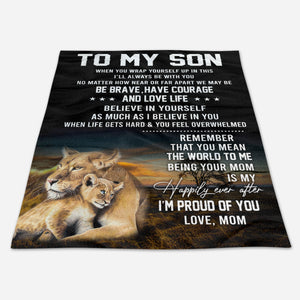 Gift For Son Blanket, To My Son When You Wrap Yourself Up In This, Letter From Lion Mom 1663668290047.jpg