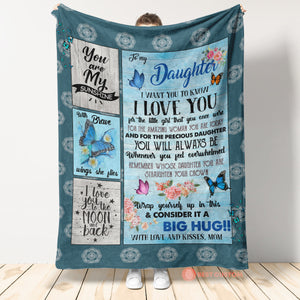 Gift For Daughter Blanket, To My Daughter I Want You To Know I Love You Butterfly, From Mom 1663924089251.jpg