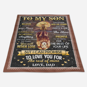 Gift For Son Blanket, Lion Moon To My Son I Want To Believe Deep In Your Heart - Love From Dad 1664175644674.jpg