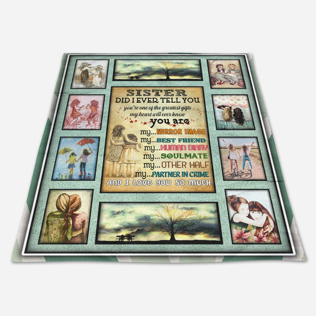 Gift For Sister Blanket, Sister Did I Ever Tell You 1664528032960.jpg