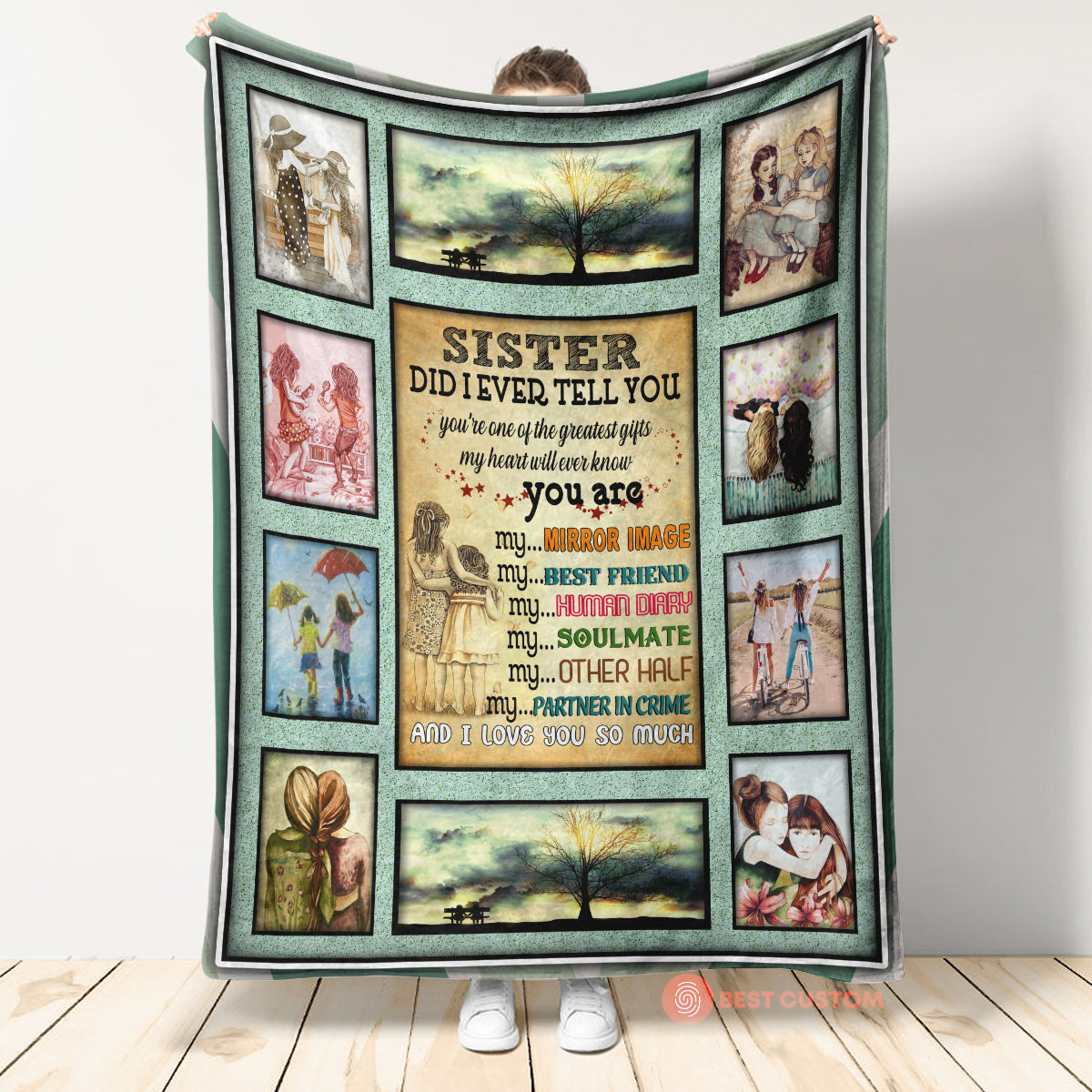 Gift For Sister Blanket, Sister Did I Ever Tell You 1664528033206.jpg