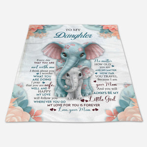 Gift For Daughter Blanket, To My Daughter My Love For You Is Forever Elephant - Love From Mom 1664530796609.jpg