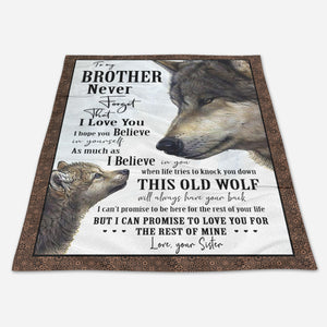 Gift For Brother Blanket, Wolf Never Forget That I Love You - Love, Your Sister 1664530971745.jpg