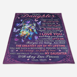 I Didn't Give U The Gift Of Life Mom To Daughter Fleece Blanket - Quilt Blanket | Gift For Daughter 1665116636923.jpg