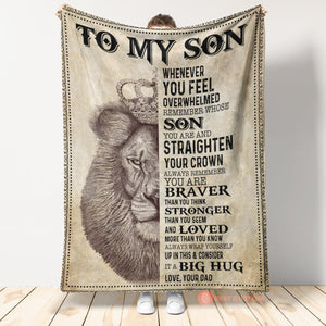 Gift For Son Blanket, Son Lion Remember Straighten Your Crown Dad To Son 1665116670501.jpg