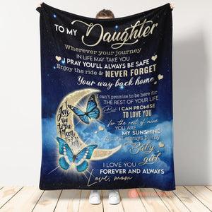 To My Daughter, I Love You Forever And Always, Fleece Blanket - Quilt Blanket, Gift For Daughter, For Daughter, From Mom To Daughter 1666322565351.jpg