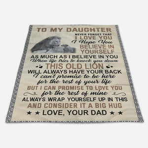 To My Daughter Never Forget That I Love You Fleece Blanket - Quilt Blanket Gift For Daughter Gift From Dad To Daughter Home Decor Bedding Couch Sofa Soft And Comfy Cozy 1666583495179.jpg