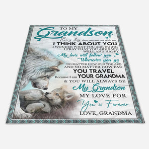 To My Grandson Blanket, Wolf Grandson Blanket, For Grandson  1666837273430.jpg
