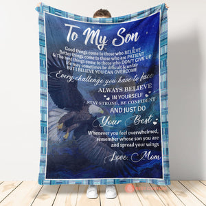 Gift For Son Blanket, From Mom To My Son Eagle Always Believe In Youself And Just Do Your Best 1667295910251.jpg