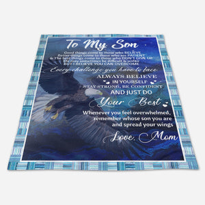 Gift For Son Blanket, From Mom To My Son Eagle Always Believe In Youself And Just Do Your Best 1667295910429.jpg