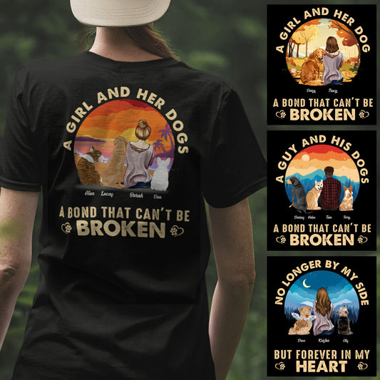 A Girl / Guy And Her / His Dog A Bond That Can't Be Broken Personalized Apparel - Gift For Dog Lovers