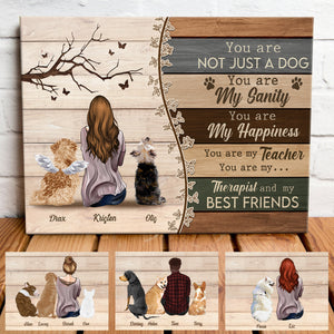You Are Not Just A Dog You Are My Sanity Personalized Canvas - Gift For Dog Lovers