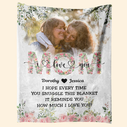Snuggle This Blanket - It Reminds How Much We Love You - Personalized Blanket - Birthday, Mother's Day Gift For Mom, Mother, Mama 1_903259d3-8ed8-4677-a8c5-6789e578f8a7.jpg?v=1677213024