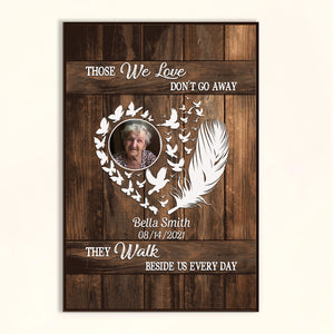 Those We Love Don't Go Away - Personalized Canvas - Memorial Home Decor Gift For Mom, Dad, Siblings Canvas - Memorial