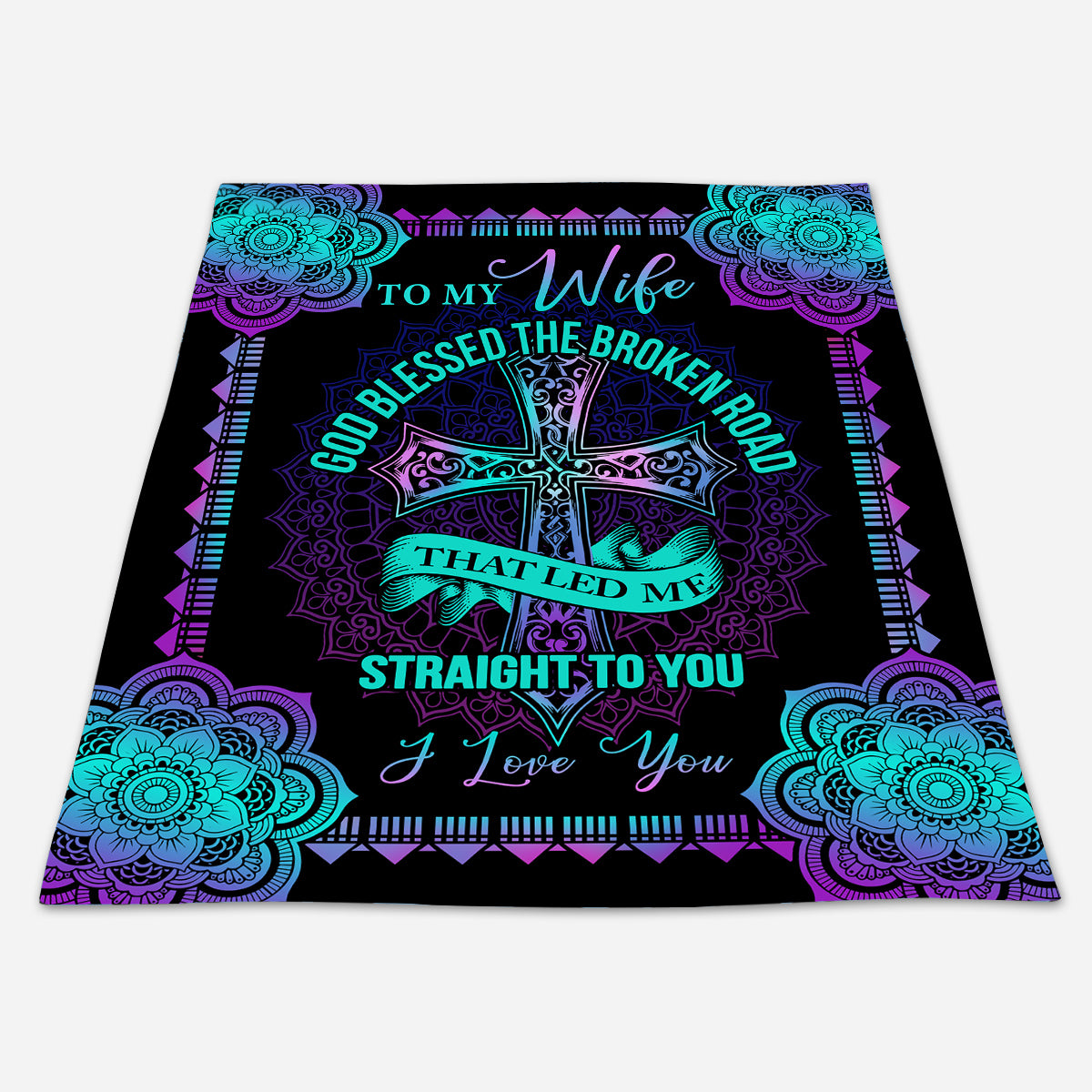 Gift For Wife Blanket, To My Wife God Blessed The Broken Road That Led Me Straight You I Love You Fleece Blanket