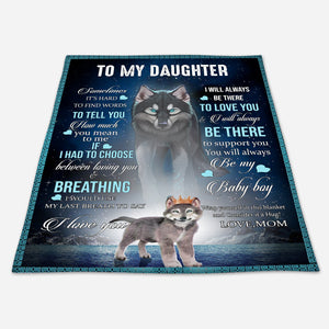 Gift for Daughter Blanket, From Mom To My Daughter Sometimes It's Hard To Find Words To Tell You Live Preview