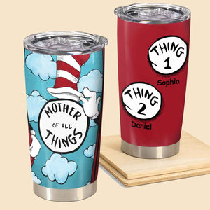 Mother Of All Things - Personalized Tumbler - Gift For Mother