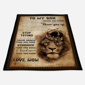 Gift For Son Blanket, Lion To My Son Always Remember You Are Braver Than You Think - Love From Mom Live Preview