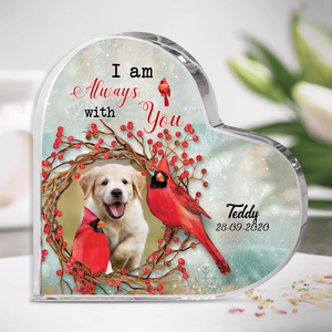 Dog Acrylic Plaque For Rememberance - I Am Always With You - In Remembrance Of Dog Gifts