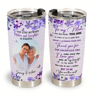 Personalized Mother's Day Gift - The Love Between Mother And Daughter Is Forever - Personalized Stainless Steel Tumbler