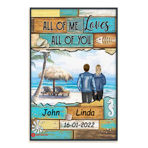 All Of Me Loves All Of You, Love Beach - Personalized Poster & Canvas - Gift For Couple 28_1_8e87b90b-c57c-4be0-a10d-76f66c8b0fa0.jpg?v=1644983366