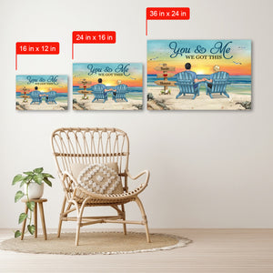 You And Me We Got This Beach Couple Personalized Canvas Gift For Couple