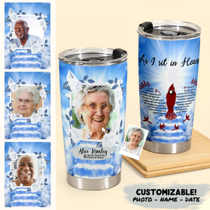 Personalized Memorial Gifts - As I Sit In Heaven Stairway To Heaven - Coffee Tumbler Personalized