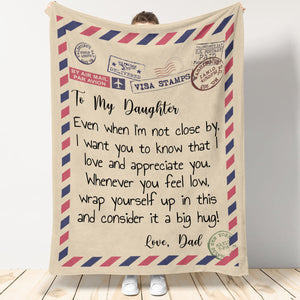 To My Daughter I Love And Appreciate You Fleece Blanket - Quilt Blanket,     Love From Dad