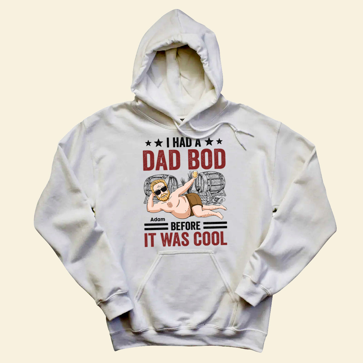 Dad Bod Before It Was Cool - Personalized Apparel - Gift for Father