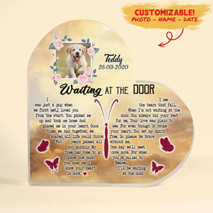 Acrylic Plaque Dog Gift Memorial - Waiting At The Door - Dog Remembrance Ideas