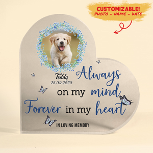 Dog Memorial Acrylic Plaque Personalized - Always On My Mind Forever In My Heart - Dog Memory Presents