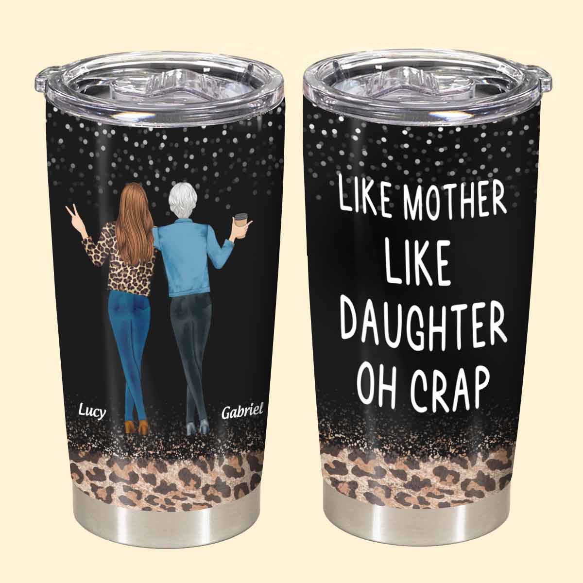 Like Mother Like Daughter, Mother's Day - Drunk Woman Tumbler - Gift For Mom