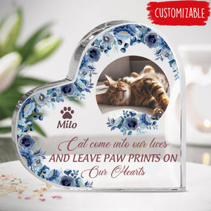 They Come And Leave Paw Prints On Our Hearts - Personalized Heart Shaped Acrylic Plaque - Memorial, Sympathy Gift For Cat & Dog Lover, Pet Loss