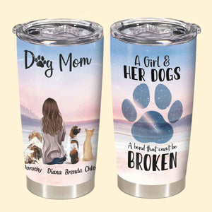 Angel Dog A Girl And Her Dogs A Bond Can't Be Broken - Personalized Tumbler - Birthday Mother's Day Gifts For Dog Mom