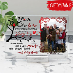 Unseen Unheard But Always Near - Personalized Acrylic Plaque - Memorial Gift For Family Members, Mom, Dad, Siblings, Grandparents