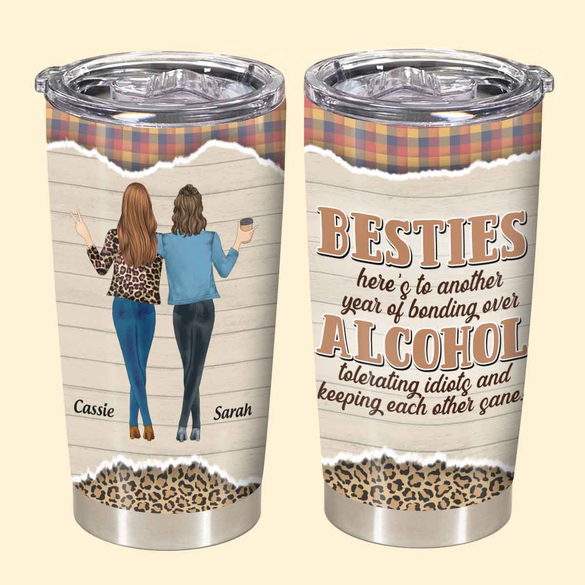Besties, Alcohol Tolerating, Bonding Over - Birthday, Tumbler - Gift For Bestie