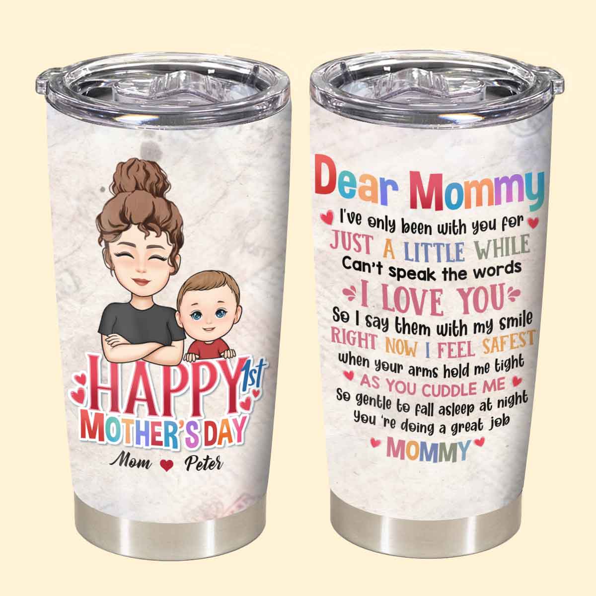 Dear Mommy Happy 1St Mother's Day - Personalized Tumbler - Gift For Soon To Be Mom, Newborn Mom, Mama