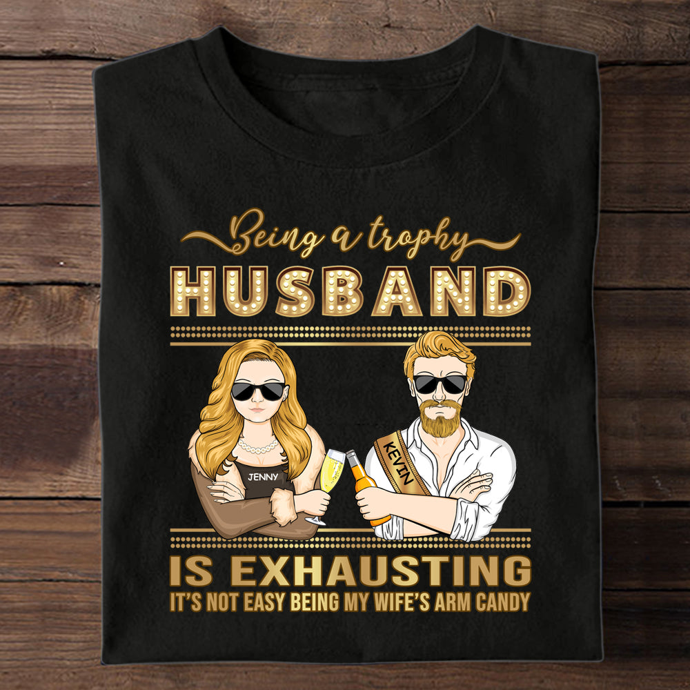 Trophy Husband - Personalized Apparel - Gift For Husband